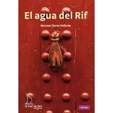 El agua del Rif | 9788493716592 | Flores Pallarès, Montse | Llibres.cat | Llibreria online en català | La Impossible Llibreters Barcelona