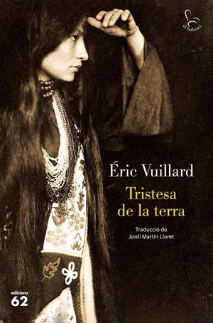 Tristesa de la terra | 9788429779608 | Vuillard, Éric | Llibres.cat | Llibreria online en català | La Impossible Llibreters Barcelona