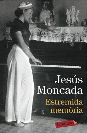 Estremida memòria | 9788416600465 | Moncada, Jesús | Llibres.cat | Llibreria online en català | La Impossible Llibreters Barcelona