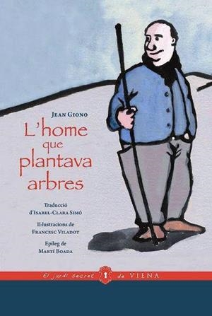 L'home que plantava arbres | 9788417998868 | Giono, Jean | Llibres.cat | Llibreria online en català | La Impossible Llibreters Barcelona