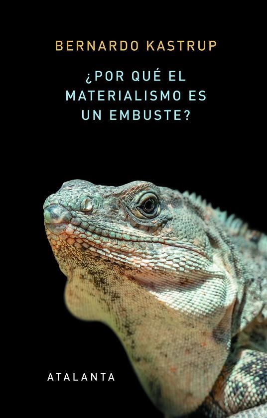 ¿Por qué el materialismo es un embuste? | 9788412213058 | Kastrup, Bernardo | Llibres.cat | Llibreria online en català | La Impossible Llibreters Barcelona