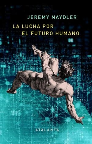 La lucha por el futuro humano | 9788412213041 | Naydler, Jeremy | Llibres.cat | Llibreria online en català | La Impossible Llibreters Barcelona
