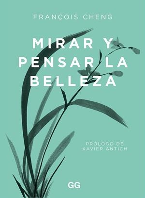 Mirar y pensar la belleza | 9788425233203 | Cheng, François | Llibres.cat | Llibreria online en català | La Impossible Llibreters Barcelona