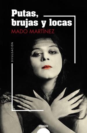 Putas, brujas y locas | 9788491895046 | Martínez, Mado | Llibres.cat | Llibreria online en català | La Impossible Llibreters Barcelona