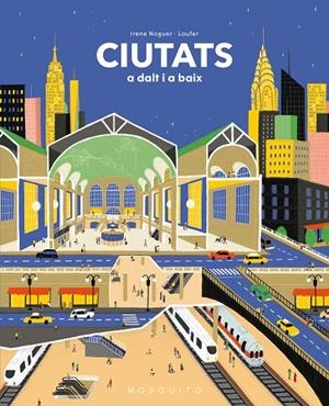 Ciutats a dalt i a baix | 9788412343717 | Noguer, Irene | Llibres.cat | Llibreria online en català | La Impossible Llibreters Barcelona