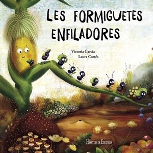 Les formiguetes enfiladores | 9788412321104 | García, Victoria | Llibres.cat | Llibreria online en català | La Impossible Llibreters Barcelona