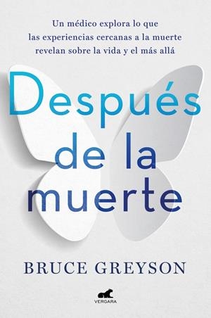 Después de la muerte | 9788418045578 | Greyson, M. D., Bruce | Llibres.cat | Llibreria online en català | La Impossible Llibreters Barcelona