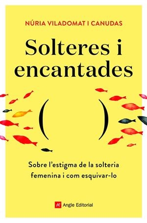 Solteres i encantades | 9788418197758 | Viladomat i Canudas , Núria | Llibres.cat | Llibreria online en català | La Impossible Llibreters Barcelona