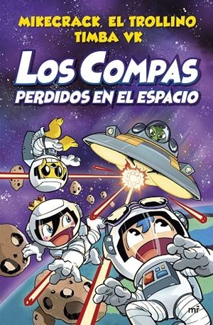 Los Compas perdidos en el espacio | 9788427048348 | Mikecrack, El Trollino y Timba Vk | Llibres.cat | Llibreria online en català | La Impossible Llibreters Barcelona