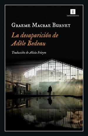 La desaparición de Adèle Bedeau | 9788417553845 | Graeme Macrae Burnet | Llibres.cat | Llibreria online en català | La Impossible Llibreters Barcelona