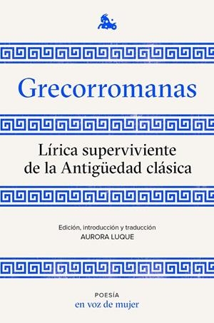 Grecorromanas. Lírica superviviente de la Antigüedad clásica | 9788408224952 | AA. VV. | Llibres.cat | Llibreria online en català | La Impossible Llibreters Barcelona