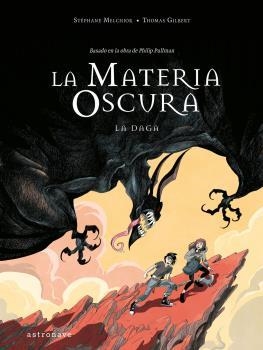LA MATERIA OSCURA 2. LA DAGA | 9788467946291 | STEPHANE MELCHIOR- DURAND Y BE | Llibres.cat | Llibreria online en català | La Impossible Llibreters Barcelona