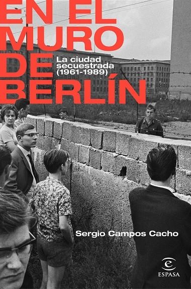 En el Muro de Berlín | 9788467062885 | Campos Cacho, Sergio | Llibres.cat | Llibreria online en català | La Impossible Llibreters Barcelona