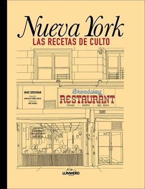 Nueva York. Las recetas de culto | 9788418260834 | Grossman, Marc | Llibres.cat | Llibreria online en català | La Impossible Llibreters Barcelona