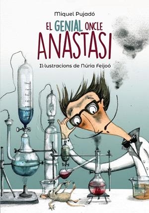 El genial oncle Anastasi | 9788448946166 | Pujadó, Miquel | Llibres.cat | Llibreria online en català | La Impossible Llibreters Barcelona