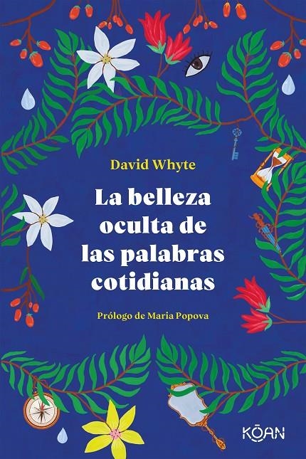 La belleza oculta de las palabras cotidianas | 9788418223303 | Whyte, David | Llibres.cat | Llibreria online en català | La Impossible Llibreters Barcelona