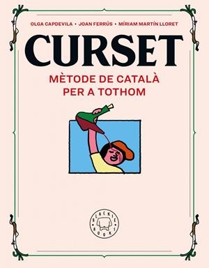 CURSET. Mètode de català per a tothom. NOVA EDICIÓ | 9788418733109 | Ferrús, Joan/Martin Lloret, Míriam | Llibres.cat | Llibreria online en català | La Impossible Llibreters Barcelona