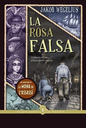 La rosa falsa | 9788417998912 | Wegelius, Jakob | Llibres.cat | Llibreria online en català | La Impossible Llibreters Barcelona