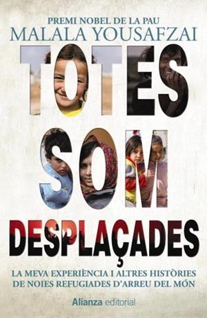 Totes som desplaçades | 9788491814863 | Yousafzai, Malala | Llibres.cat | Llibreria online en català | La Impossible Llibreters Barcelona