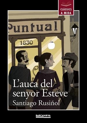 L'auca del senyor Esteve | 9788448952655 | Rusiñol, Santiago | Llibres.cat | Llibreria online en català | La Impossible Llibreters Barcelona