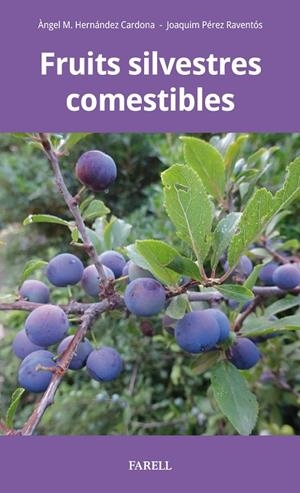 Fruits silvestres comestibles | 9788417116415 | Hernández Cardona, Àngel M. | Llibres.cat | Llibreria online en català | La Impossible Llibreters Barcelona
