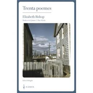 Trenta poemes | 9788409295876 | Bishop, Elizabeth | Llibres.cat | Llibreria online en català | La Impossible Llibreters Barcelona