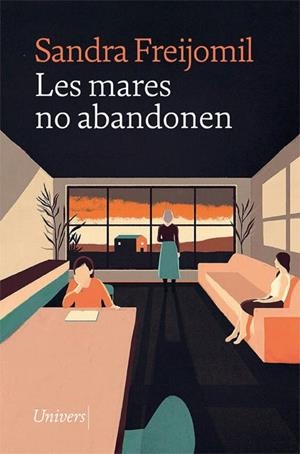 Les mares no abandonen | 9788418375620 | Freijomil, Sandra | Llibres.cat | Llibreria online en català | La Impossible Llibreters Barcelona