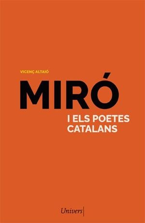 Miró i els poetes catalans | 9788418375781 | Altaió, Vicenç | Llibres.cat | Llibreria online en català | La Impossible Llibreters Barcelona