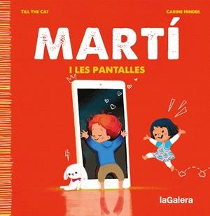 Martí i les pantalles | 9788424671358 | Till the Cat | Llibres.cat | Llibreria online en català | La Impossible Llibreters Barcelona