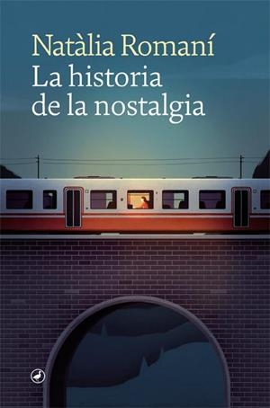 La historia de la nostalgia | 9788418059681 | Romaní, Natàlia | Llibres.cat | Llibreria online en català | La Impossible Llibreters Barcelona