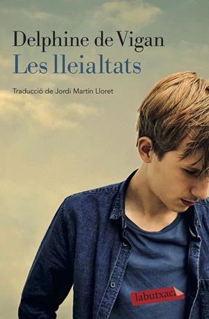 Les lleialtats | 9788418572050 | De Vigan, Delphine | Llibres.cat | Llibreria online en català | La Impossible Llibreters Barcelona