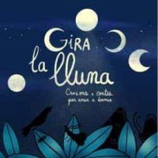 GIRA LA LLUNA | 9788412266740 | Ferran Gallart | Llibres.cat | Llibreria online en català | La Impossible Llibreters Barcelona
