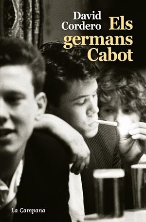Els germans Cabot | 9788416863761 | Cordero, David | Llibres.cat | Llibreria online en català | La Impossible Llibreters Barcelona