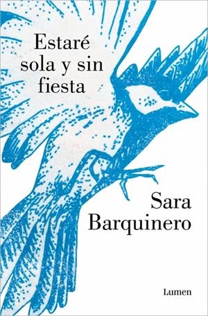 Estaré sola y sin fiesta | 9788426410221 | Barquinero, Sara | Llibres.cat | Llibreria online en català | La Impossible Llibreters Barcelona
