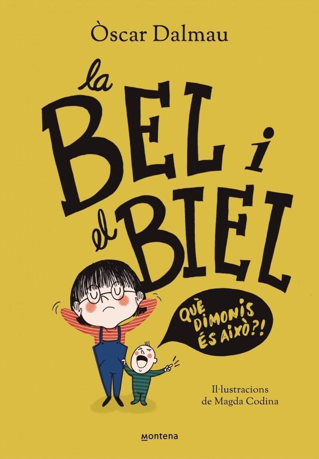 La Bel i el Biel. Qué dimonis és això? | 9788418483561 | Dalmau, Òscar | Llibres.cat | Llibreria online en català | La Impossible Llibreters Barcelona