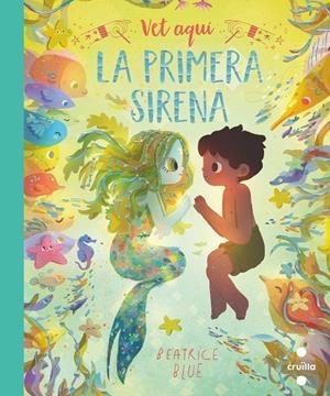 VET AQUÍ LA PRIMERA SIRENA | 9788466149358 | Blue, Beatrice | Llibres.cat | Llibreria online en català | La Impossible Llibreters Barcelona
