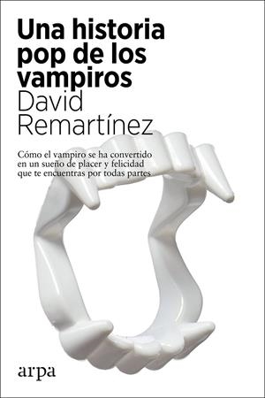 Una historia pop de los vampiros | 9788417623890 | Remartínez, David | Llibres.cat | Llibreria online en català | La Impossible Llibreters Barcelona