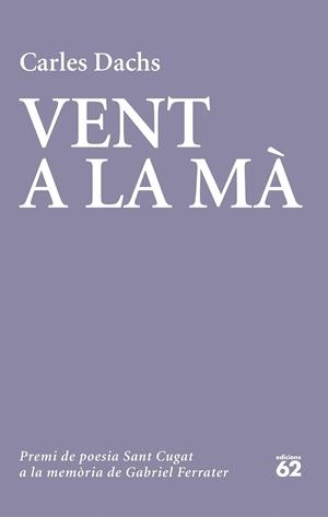 Vent a la mà | 9788429779929 | Dachs, Carles | Llibres.cat | Llibreria online en català | La Impossible Llibreters Barcelona
