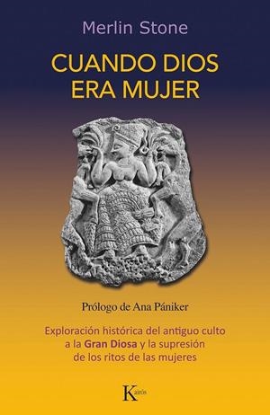 Cuando Dios era mujer | 9788499889092 | Stone, Merlin | Llibres.cat | Llibreria online en català | La Impossible Llibreters Barcelona