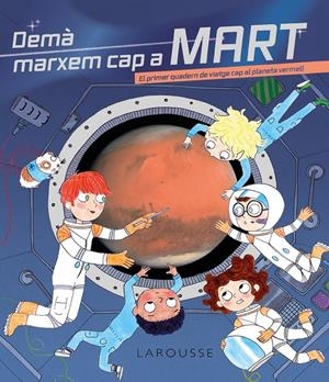 Demà marxem cap a Mart | 9788418882081 | Zürcher, Muriel | Llibres.cat | Llibreria online en català | La Impossible Llibreters Barcelona