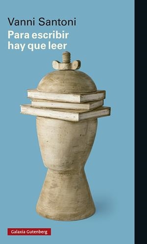 Para escribir hay que leer | 9788418807084 | Santoni, Vanni | Llibres.cat | Llibreria online en català | La Impossible Llibreters Barcelona