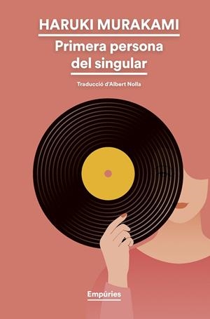 Primera persona del singular | 9788418833090 | Murakami, Haruki | Llibres.cat | Llibreria online en català | La Impossible Llibreters Barcelona