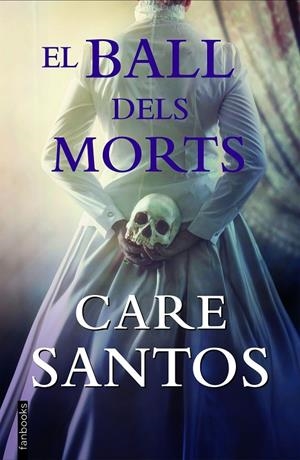 El ball dels morts | 9788418327681 | Santos, Care | Llibres.cat | Llibreria online en català | La Impossible Llibreters Barcelona