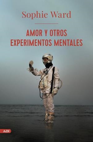 Amor y otros experimentos mentales (AdN) | 9788413624761 | Ward, Sophie | Llibres.cat | Llibreria online en català | La Impossible Llibreters Barcelona
