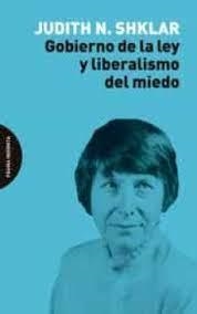 Gobierno de la ley y liberalismo del miedo | 9788412240481 | Shklar, Judith N. | Llibres.cat | Llibreria online en català | La Impossible Llibreters Barcelona