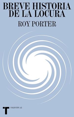 Breve historia de la locura | 9788418428791 | Porter, Roy | Llibres.cat | Llibreria online en català | La Impossible Llibreters Barcelona