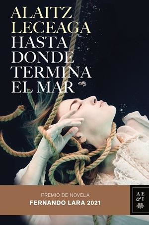 Hasta donde termina el mar | 9788408245421 | Leceaga, Alaitz | Llibres.cat | Llibreria online en català | La Impossible Llibreters Barcelona