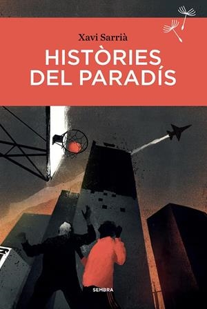 Històries del paradís | 9788416698660 | Sarrià, Xavi | Llibres.cat | Llibreria online en català | La Impossible Llibreters Barcelona