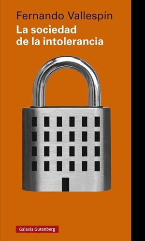 La sociedad de la intolerancia | 9788418526374 | Vallespín, Fernando | Llibres.cat | Llibreria online en català | La Impossible Llibreters Barcelona