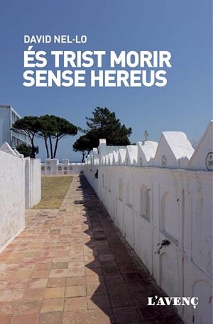 És trist morir sense hereus | 9788418680090 | Nel·lo, David | Llibres.cat | Llibreria online en català | La Impossible Llibreters Barcelona